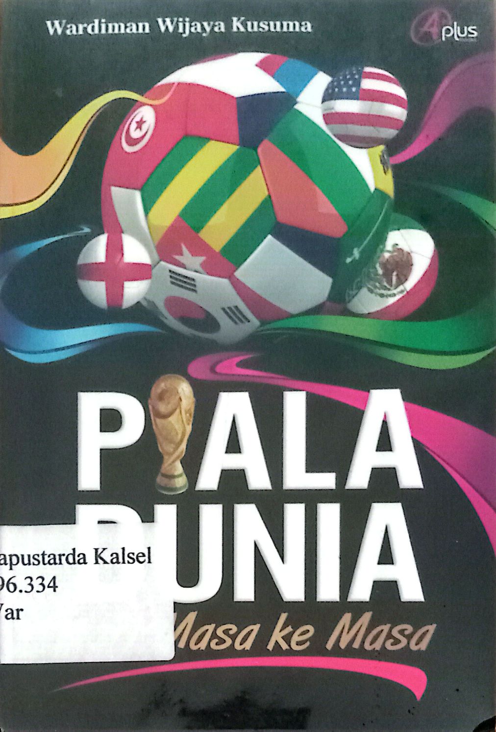 Piala Dunia dari Masa ke Masa